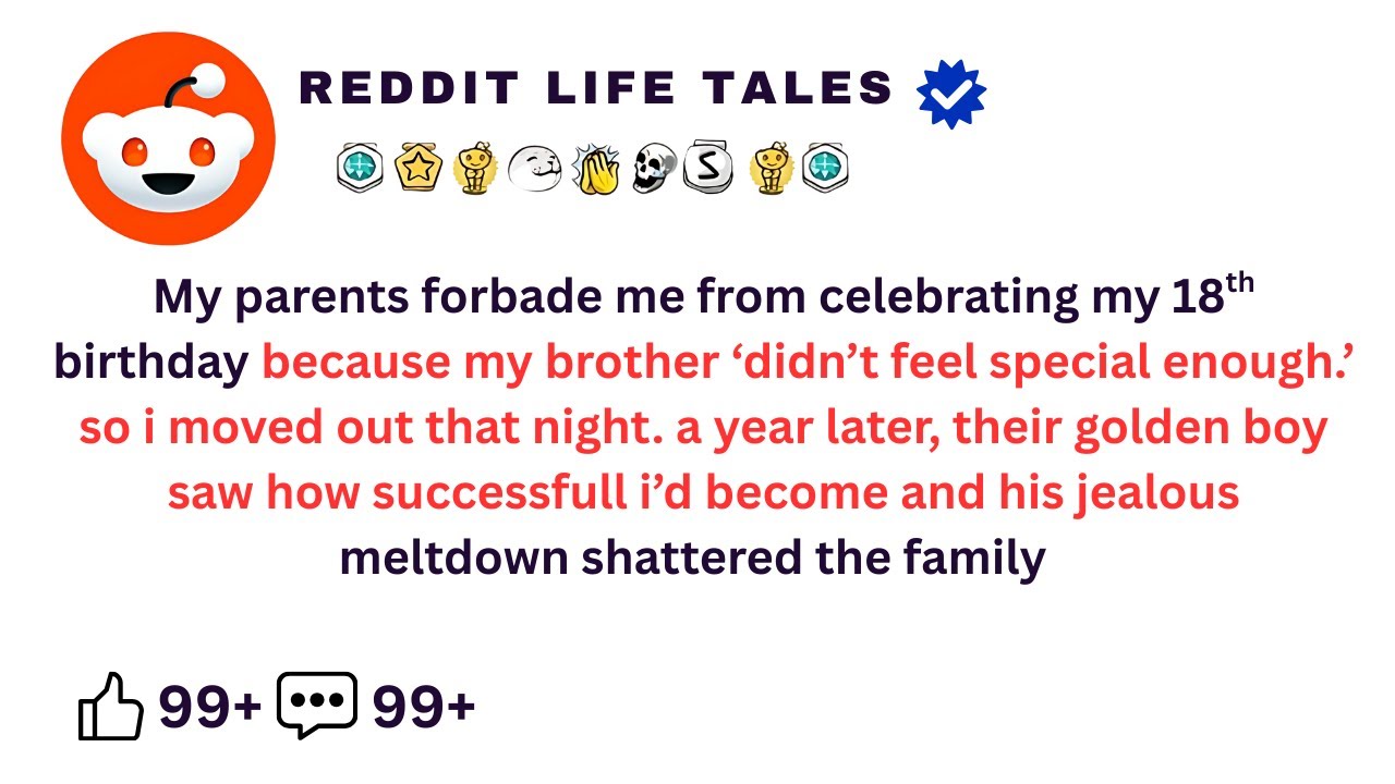 My Parents Forbade My 18th Birthday Because My Brother “Deserved It More”