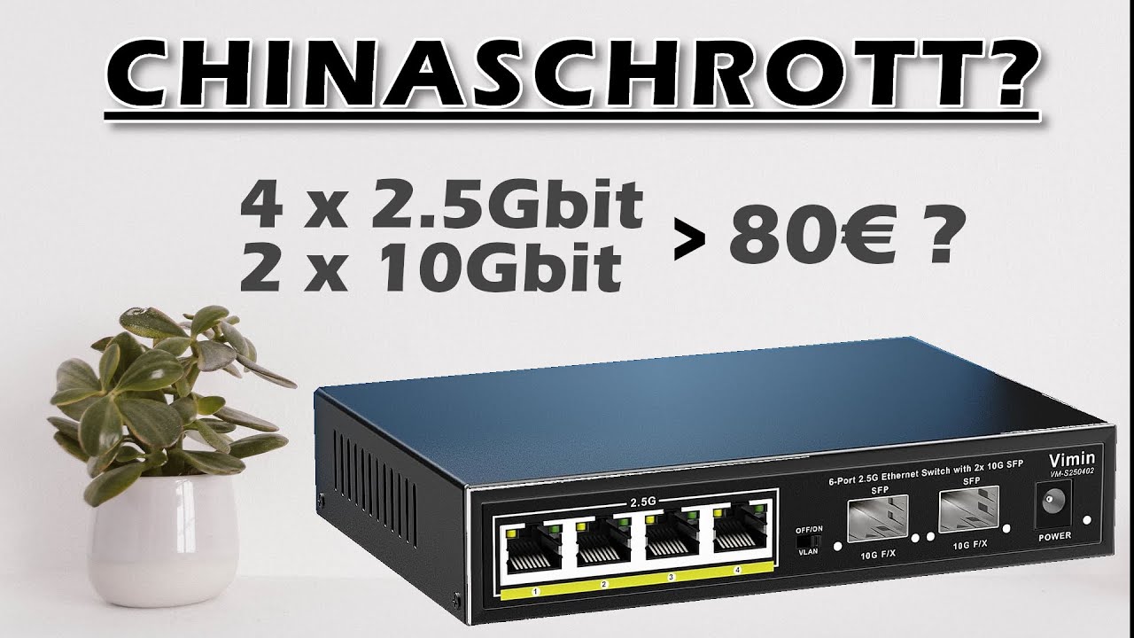 CHINASCHROTT oder TOP ?? 2.5 Gbit/s Switch und 10 Gbit/s SFP+ - REUPLOAD