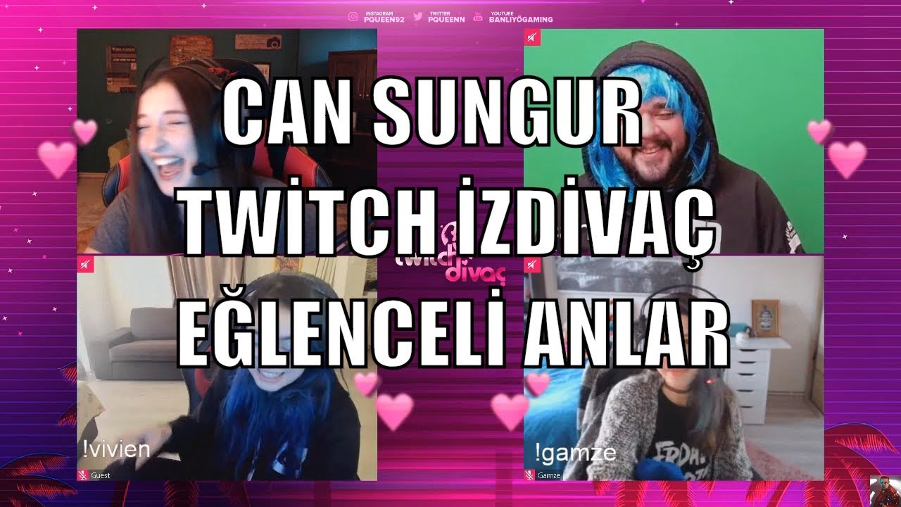 Can Sungur, Pqueen92 ile Twitch İzdiva&ccedil; Programı Eğlenceli Anlar