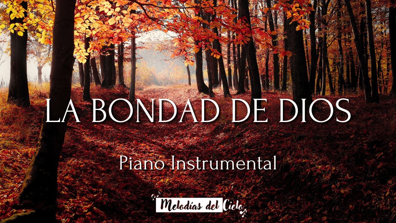 🎹Música Instrumental Cristiana - LA BONDAD DE DIOS (THE GOODNESS OF GOD)| Bethel |Música para orar🙏🏻