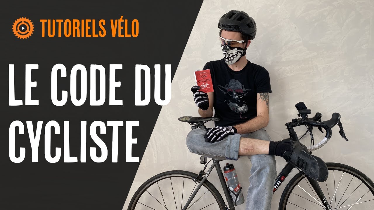 LE CODE DU CYCLISTE 📕 Pour se déplacer à vélo en toute sécurité et dans les règles