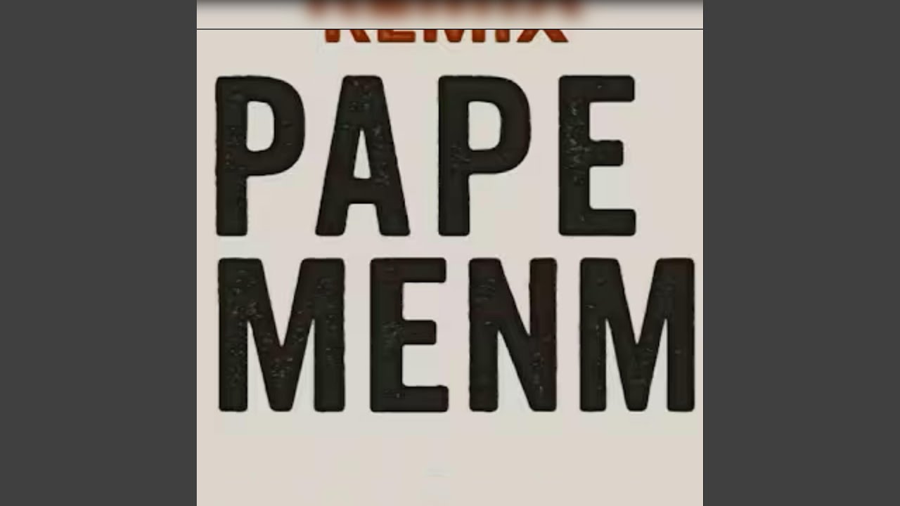 REMIX PAPE MENM (KENTZ BEAT)