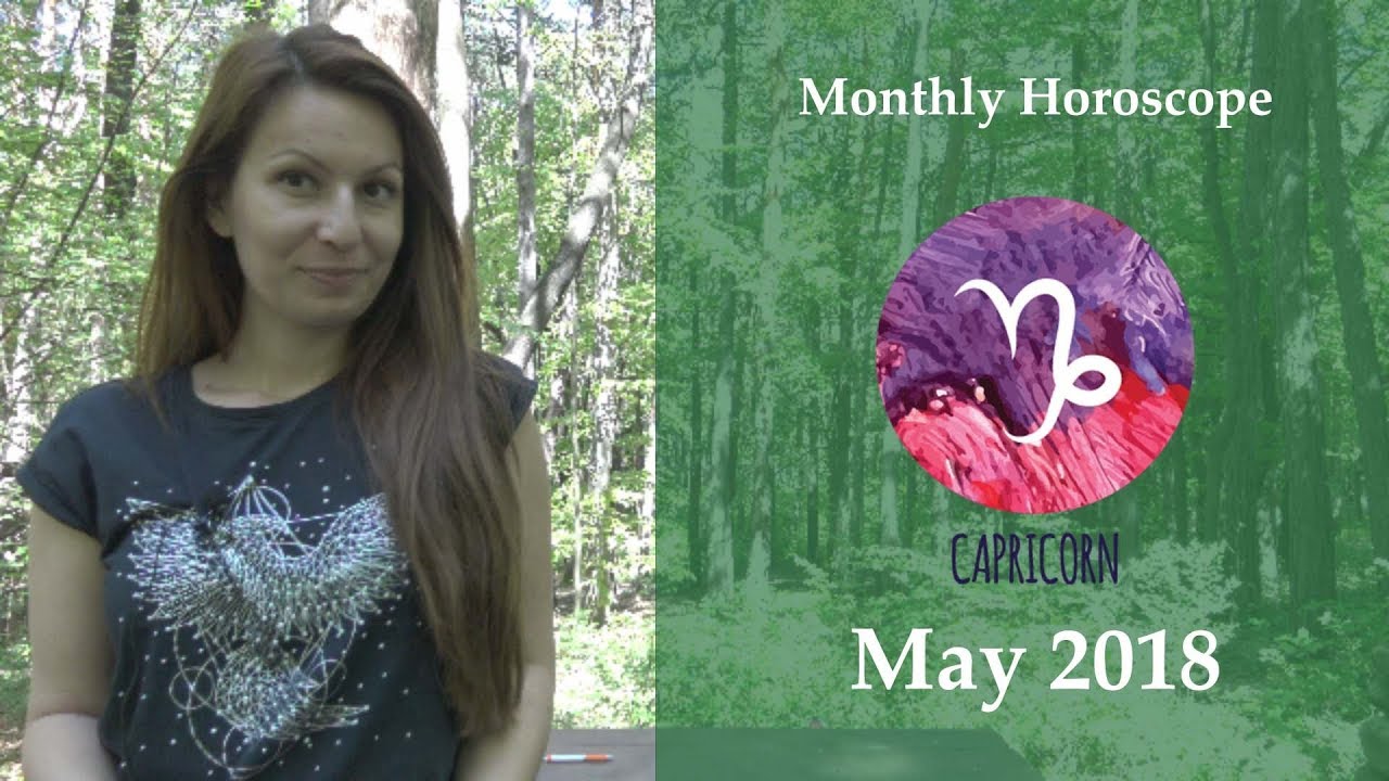 Capricorn Astrology Horoscope | May 2018