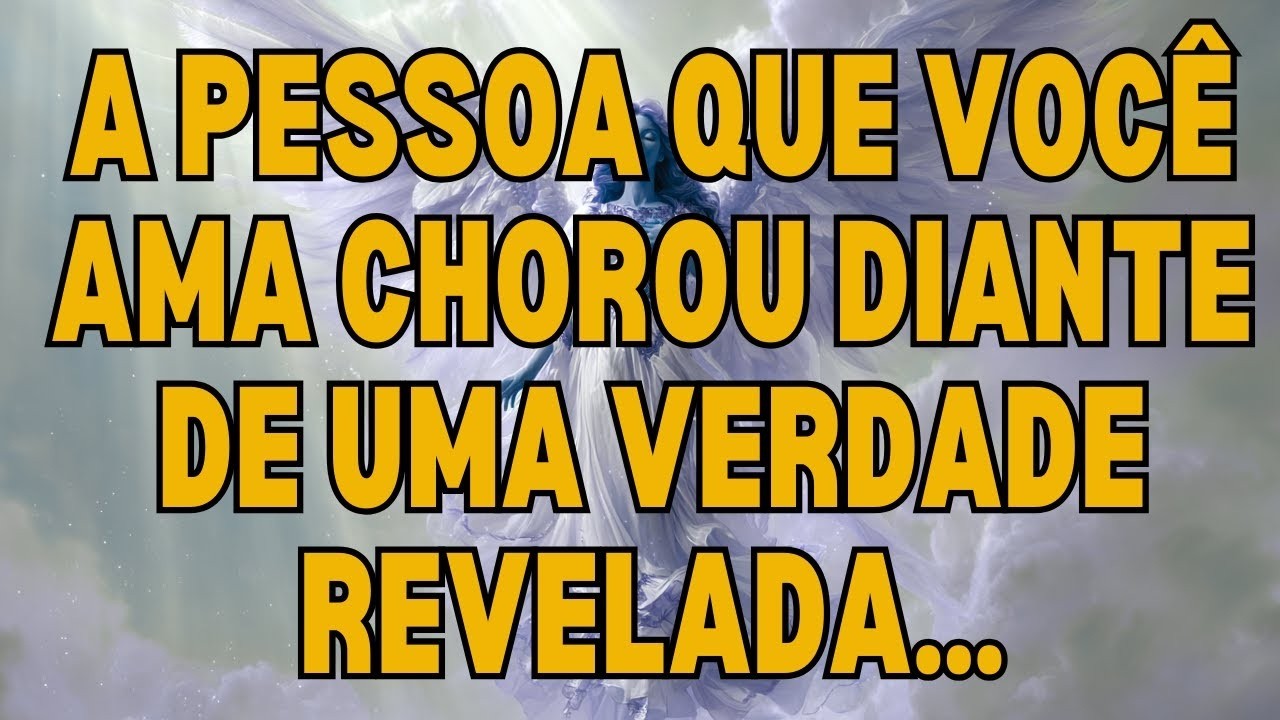 HOJE, AO NASCER DO SOL, A PESSOA QUE VOCÊ AMA CHOROU DIANTE DE UMA VERDADE REVELADA…