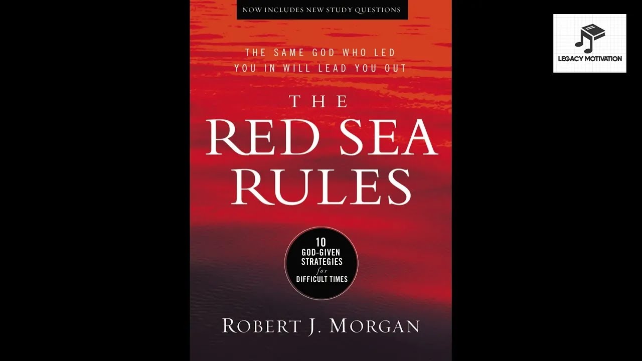 The Red Sea Rules 10 God Given Strategies For Difficult Times by Robert J. Morgan | Full #Audiobook