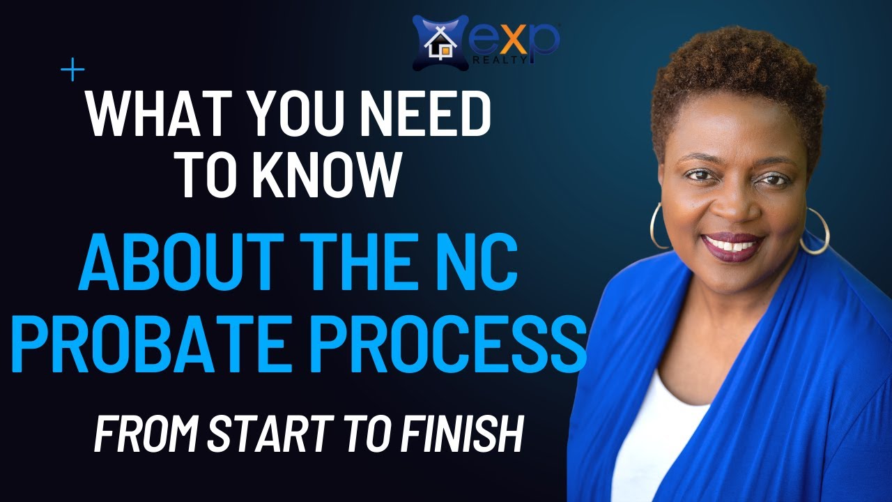 The Probate Process from Start to Finish in North Carolina