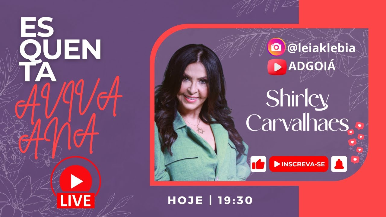 Shirley Carvalhaes | Esquanta Aviva Ana | AD GOIÁ | 28/02/2024