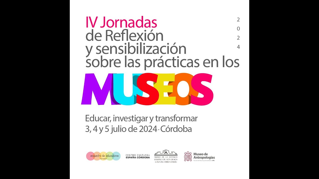 IV Jornadas de Reflexión sobre las prácticas en los Museos: Conferencia Magistral