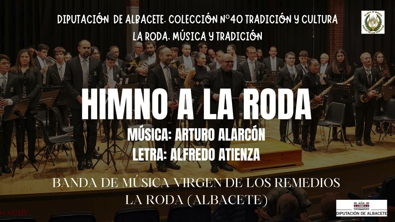 Himno a La Roda - Banda de Música Virgen de los Remedios de La Roda (Albacete).