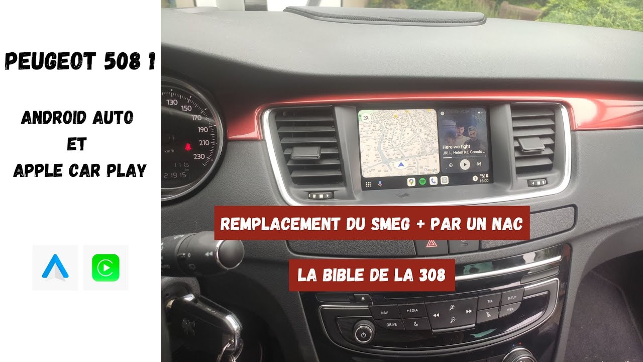 Changement Autoradio Android Auto / Apple Car Play - Montage NAC Peugeot 508 1 (au revoir SMEG+)