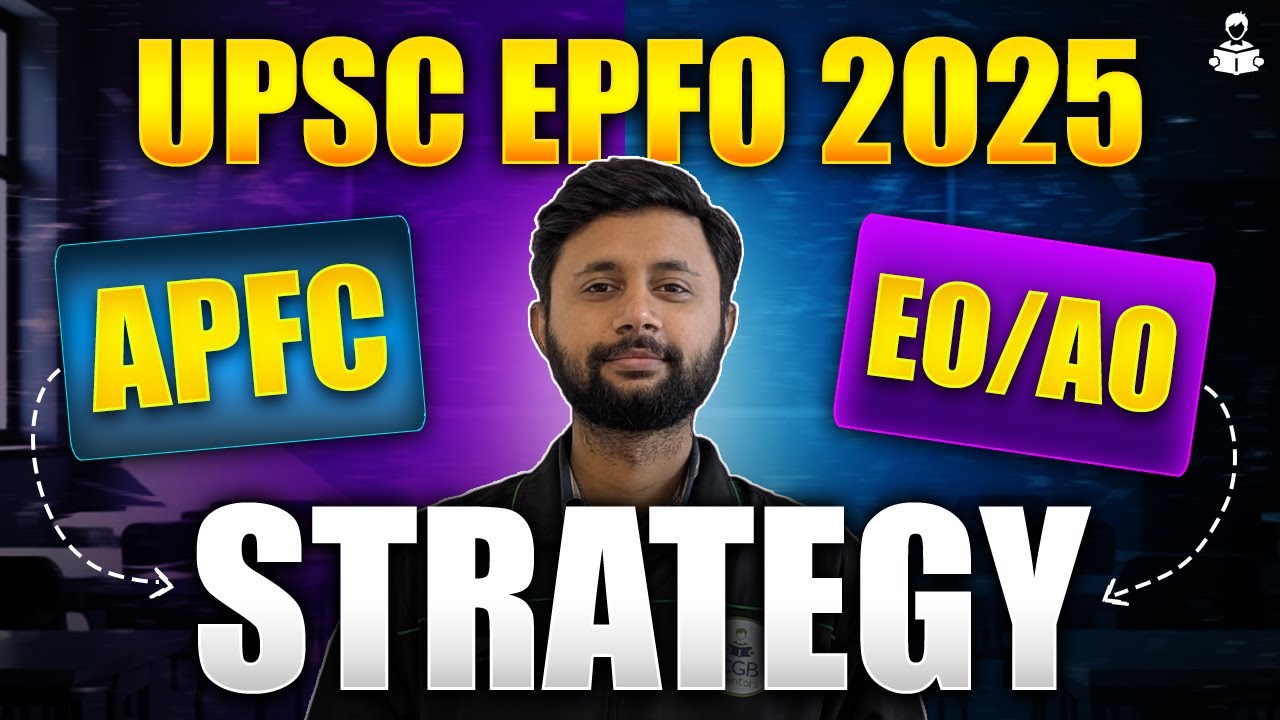 UPSC EPFO APFC 2025 Notification Out | UPSC EPFO EO/AO 2025 | How to Prepare for UPSC EPFO |Strategy