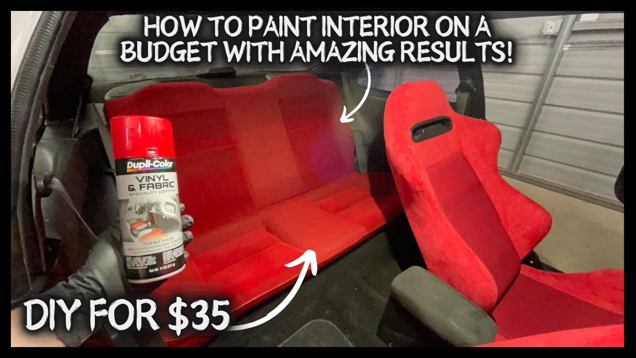 DIY PAINT MATCH SEATS & MAKE IT LOOK GOOD FOR $35!!