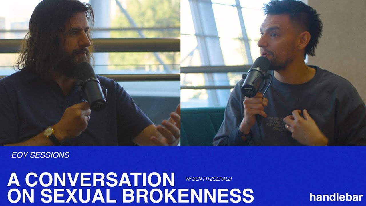 A Conversation on Sexual Brokenness (with Ben Fitzgerald)
