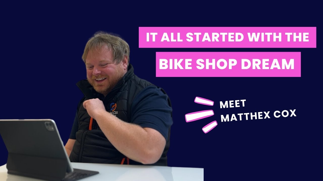 Meet Matthew Cox: From the Bike Shop Dream to Business Leader