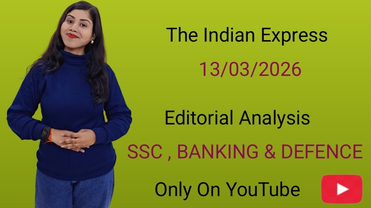 Editorial Analysis 13 March 2026 | Grammar , Vocab , Reading|