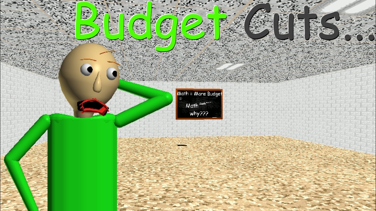 Budget Cuts... (Baldi Mod)