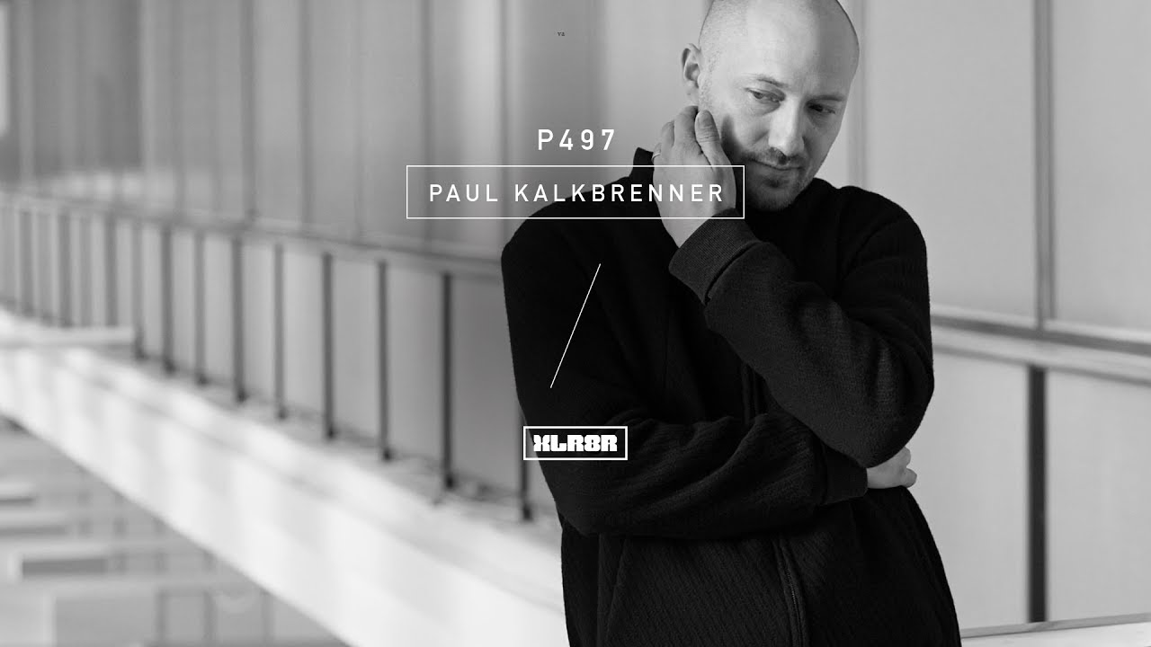 XLR8R Podcast 497: Paul Kalkbrenner