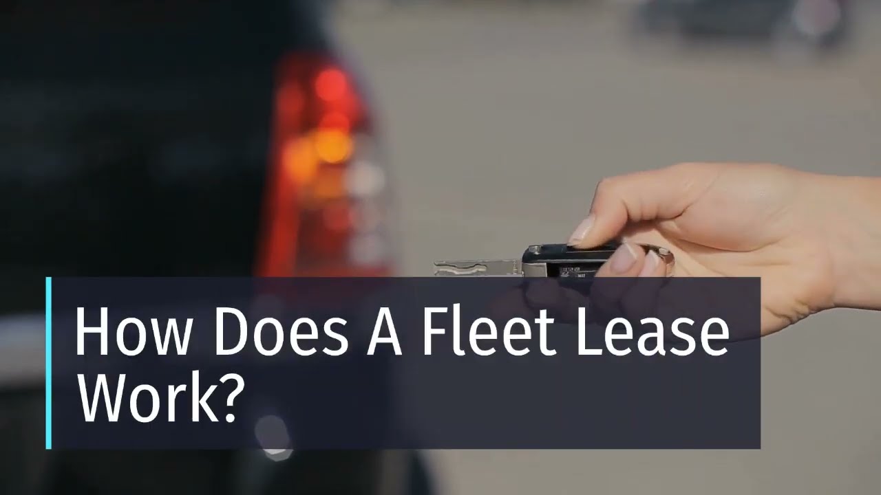 How Does A Fleet Lease Work?