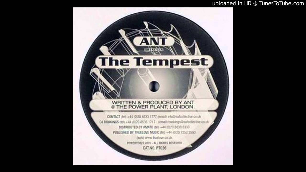 Ant - the tempest (A)