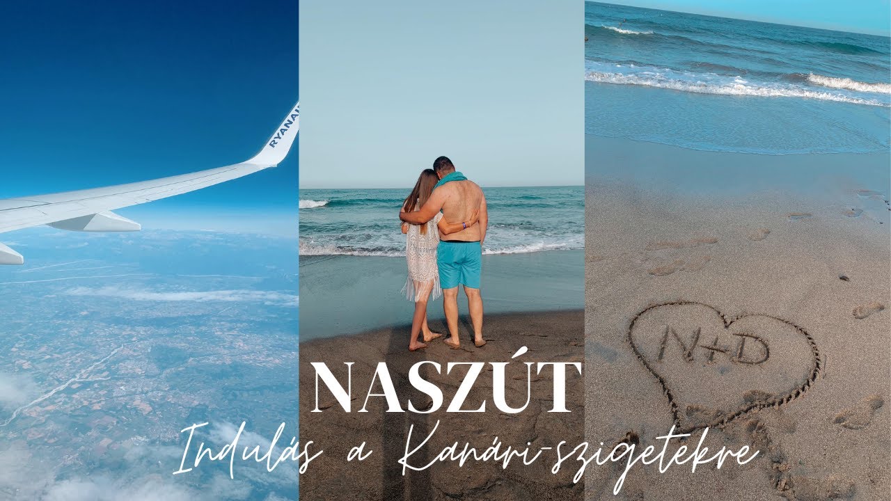 NASZ&Uacute;T VLOG | Indul&aacute;s a Kan&aacute;ri-szigetekre | Elősz&ouml;r l&aacute;tunk &oacute;ce&aacute;nt | S&uuml;t&ouml;ttek nekem egy 