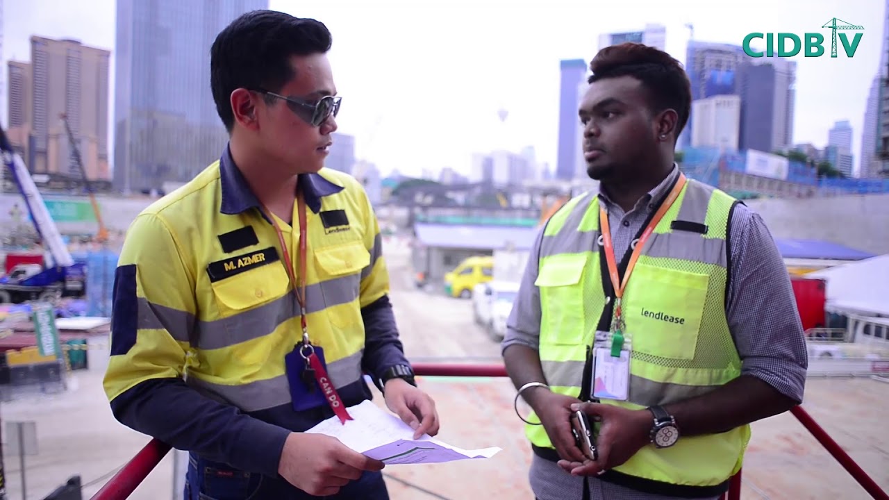 Success story Site Safety Supervisor at Tun Razak Exchange (TRX), CIDB Malaysia & Lendlease