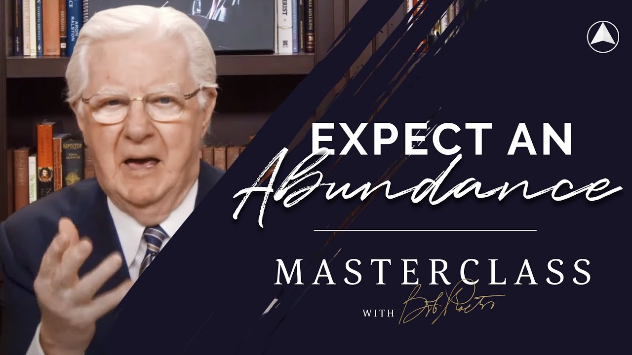 Expect an Abundance  | Bob Proctor Masterclass Exclusive Preview