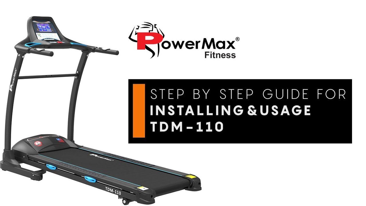 Powermax Fitness TDM-110 Treadmill -  How to use & Installation