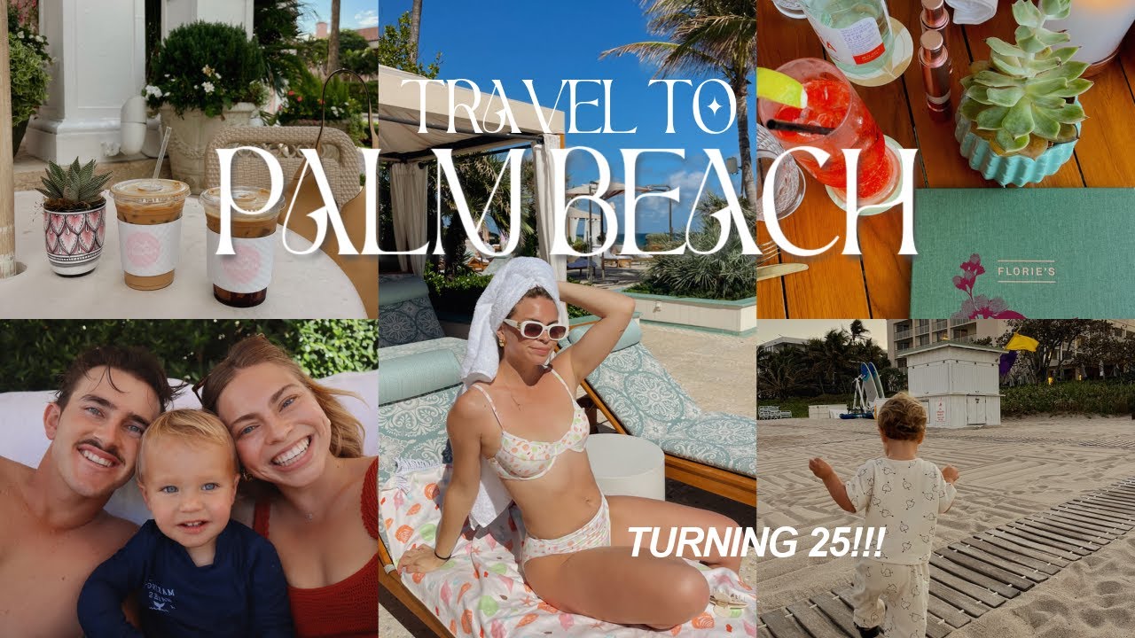 25TH BIRTHDAY TRIP to palm beach!!