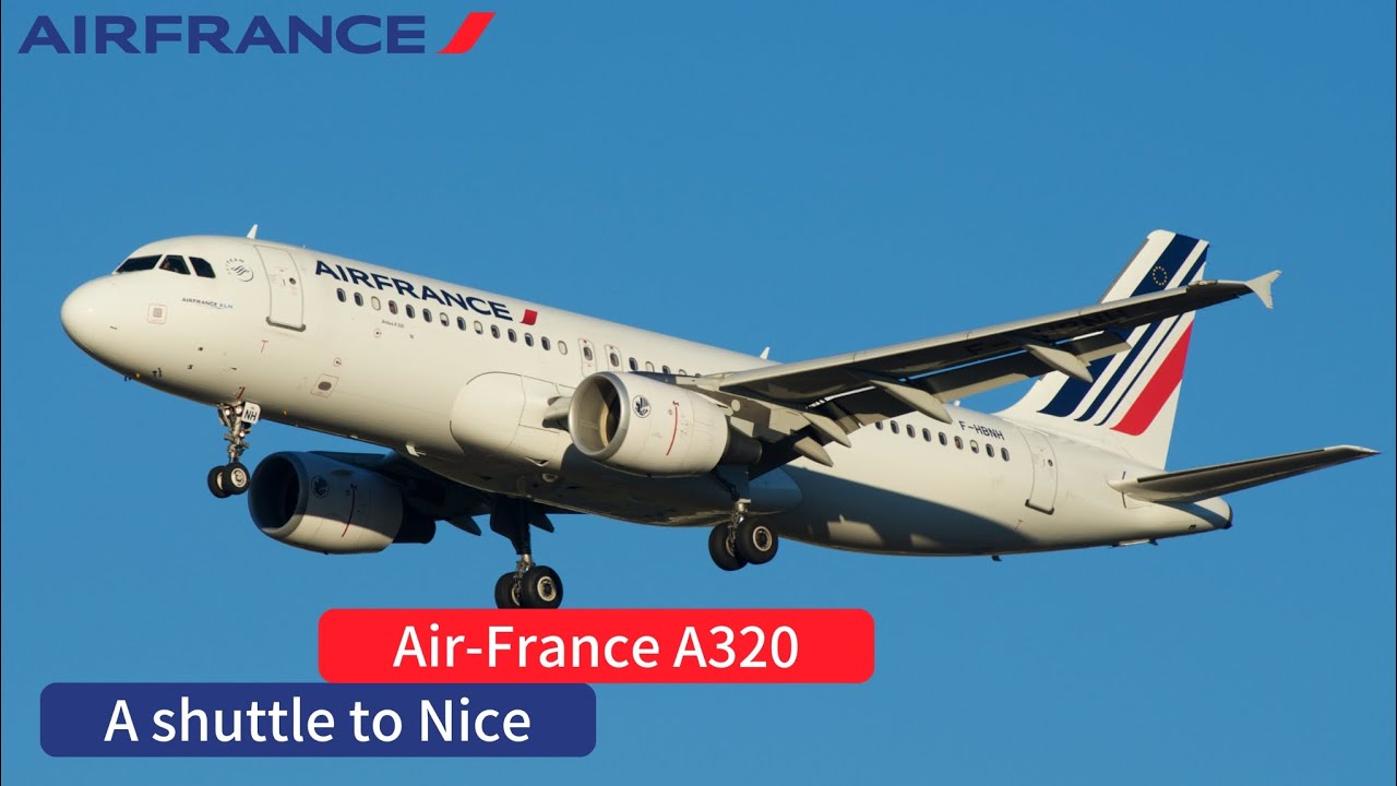 ✈️ Trip Report | Air France AF6212 | Paris Orly (ORY) → Nice (NCE) | Airbus A320-200 F-HBNH
