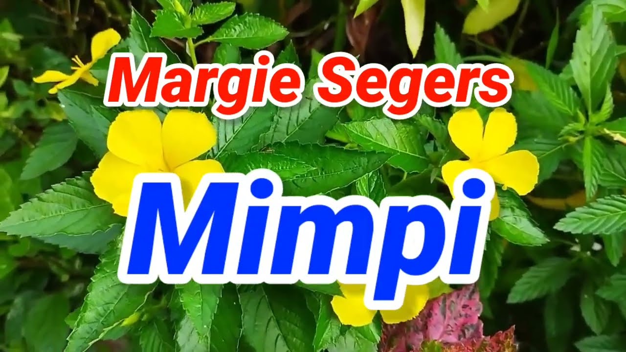 Mimpi Margie Segers Semesra Bisikan Dalam Kalbu Sepedih Hati Disayat Sembilu