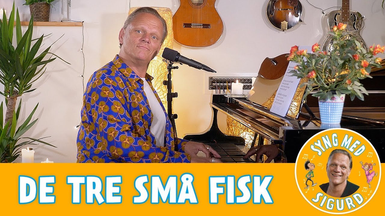 De tre små fisk I Syng med Sigurd I Sigurd Barrett