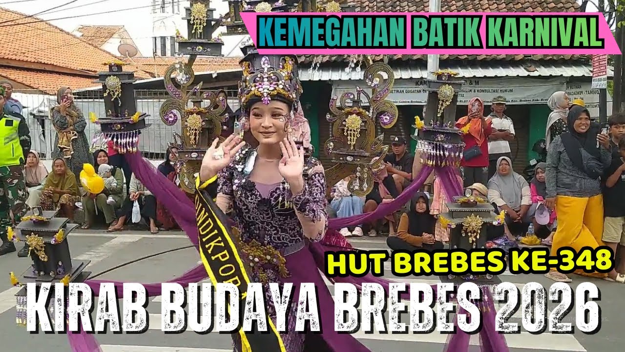 KIRAB BUDAYA BREBES 2026: KEMEGAHAN BATIK KARNIVAL
