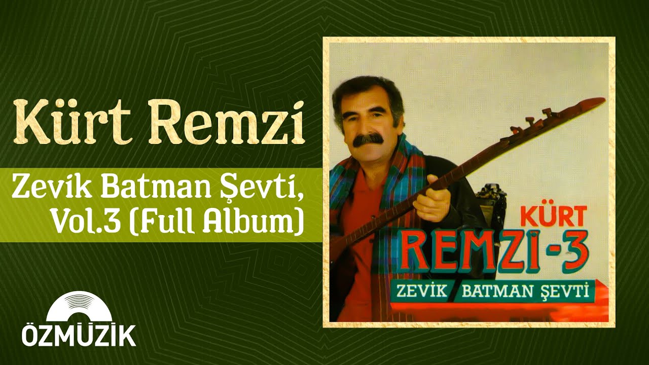 Kürt Remzi - Zevik Batman Şevti, Vol.3 (Full Album)