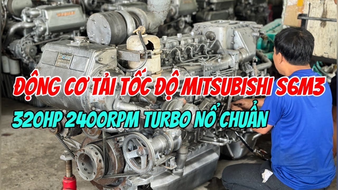 Động Cơ Mitsubishi S6M3 320hp 2400rpm Turbo Chỉ 130tr 0987,179,765 Chủ Bãi| Tâm Vlog