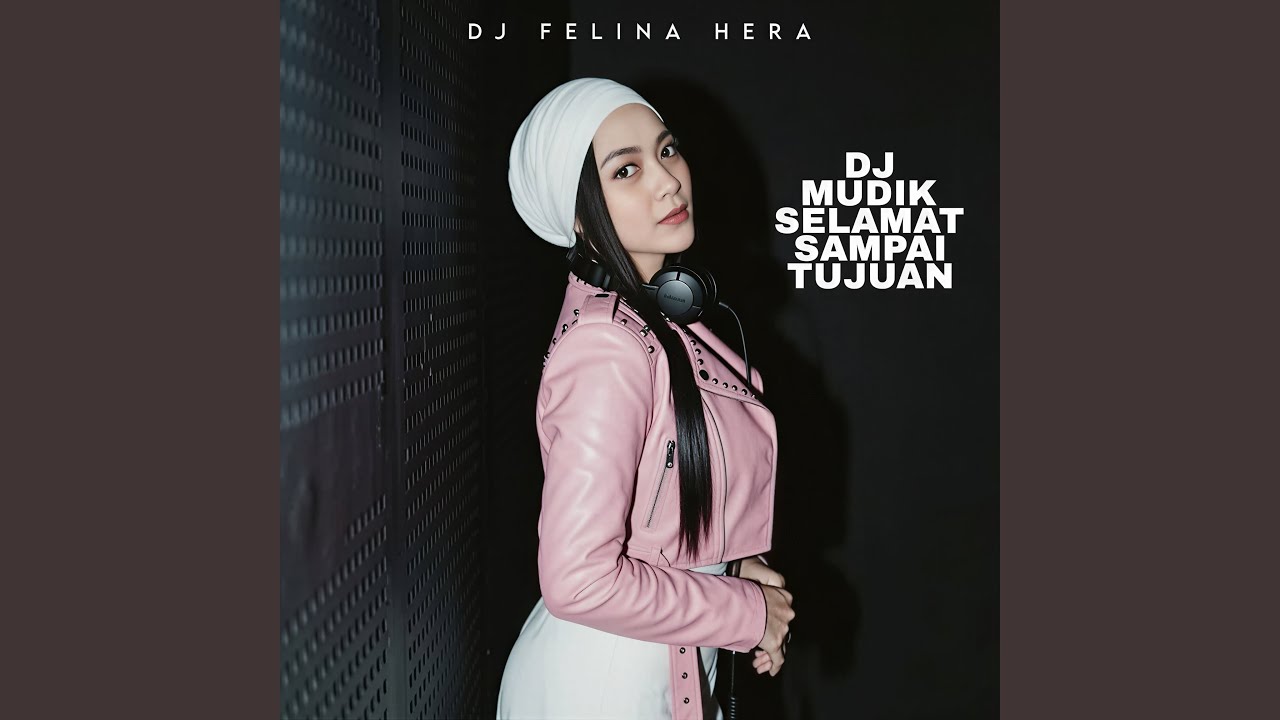 Dj Mudik Selamat Sampai Tujuan