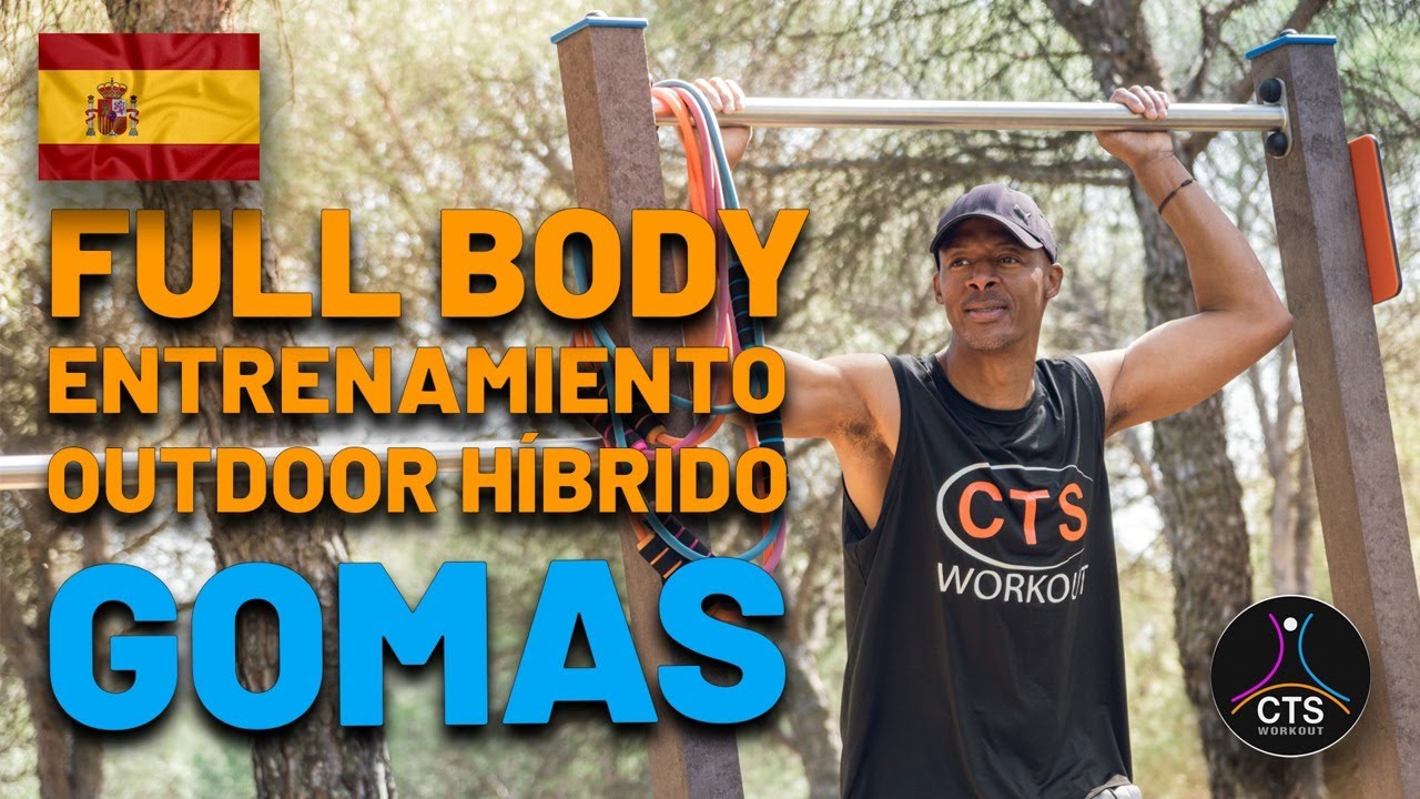 ENTRENAMIENTO HÍBRIDO EN LA NATURALEZA CON BANDAS ELÁSTICAS | CTS Workout System