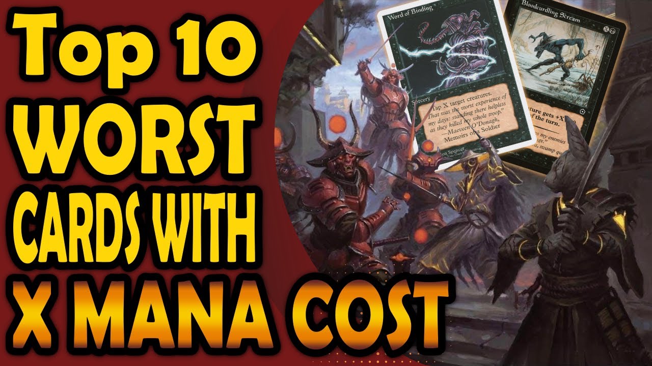 Top 10 Worst X Spells in MTG