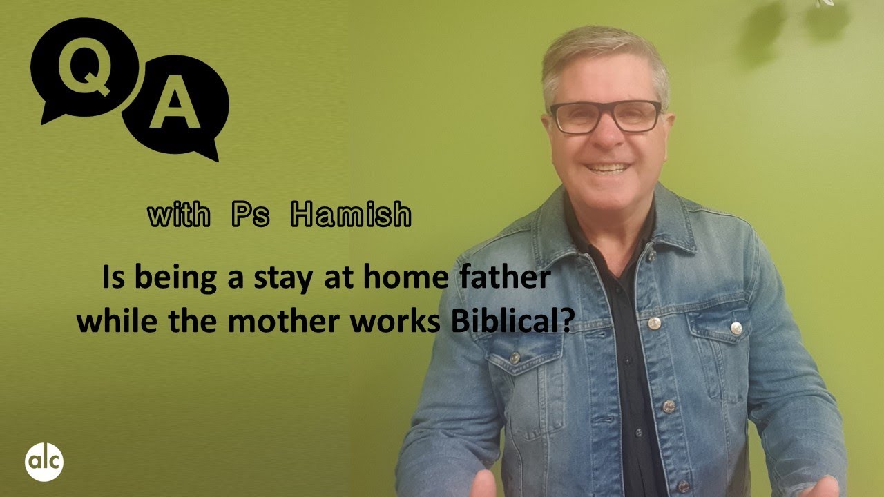 Is a stay at home father Biblical?