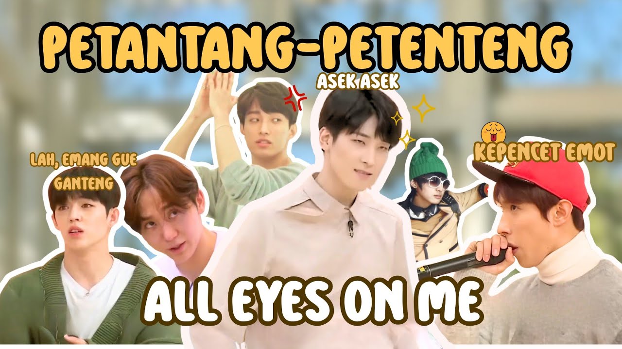 Seventeen Petantang Petenteng🌎All Eyes On Me🌍Grup Lawak Pasti Lawak | Seventeen funny moment