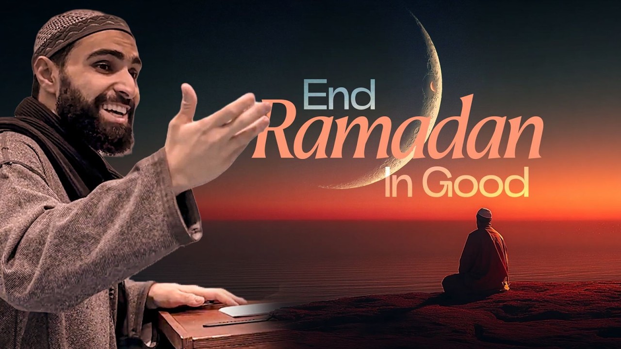 End Ramadan on good | Abu Yusuf Hegazi