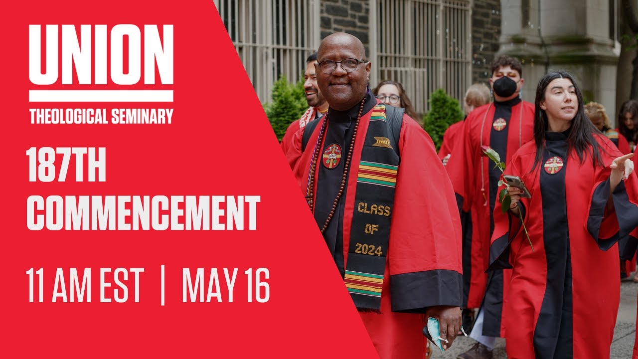 Union Theological Seminary's 187th Commencement