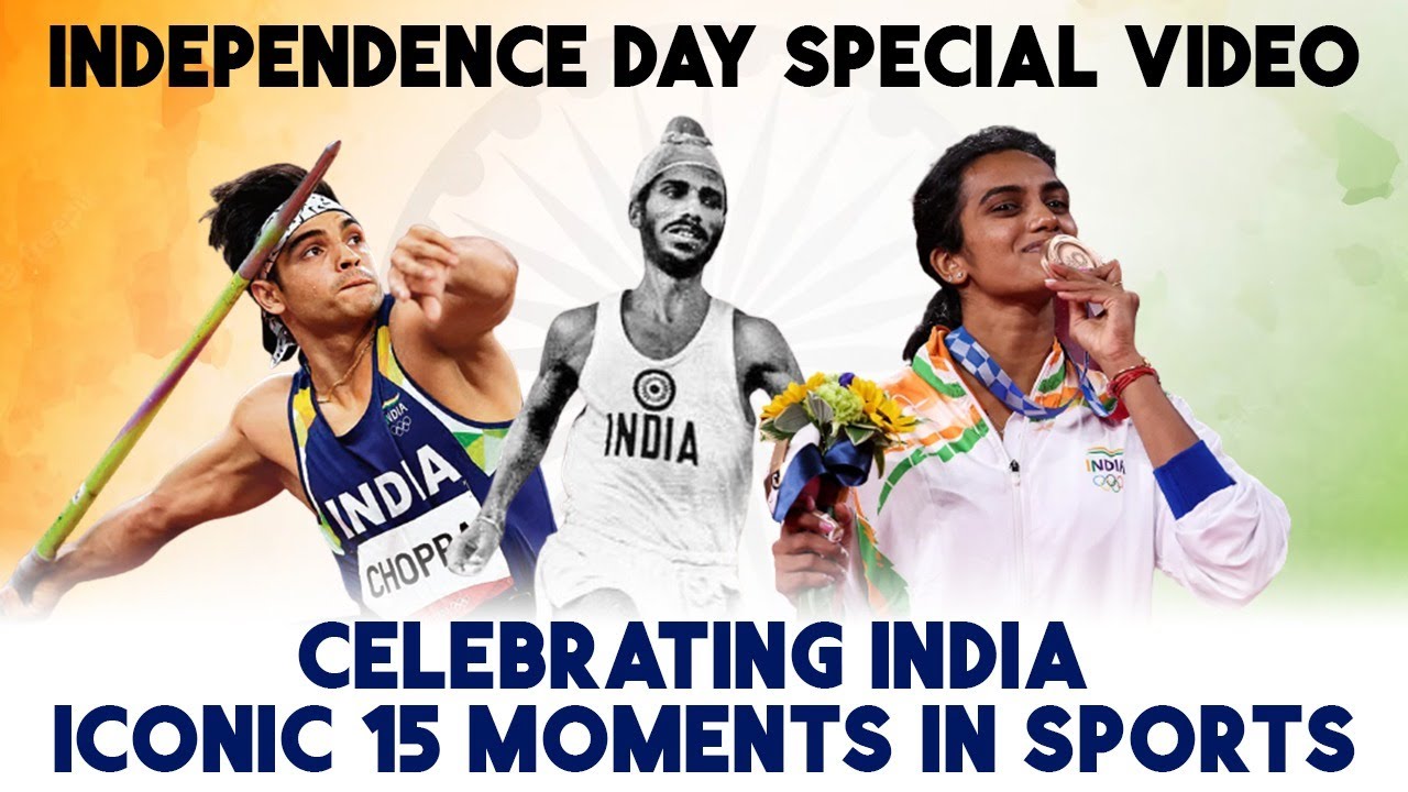 Honoring 15 Iconic Moments in Indian Sports: Independence Day Special Video