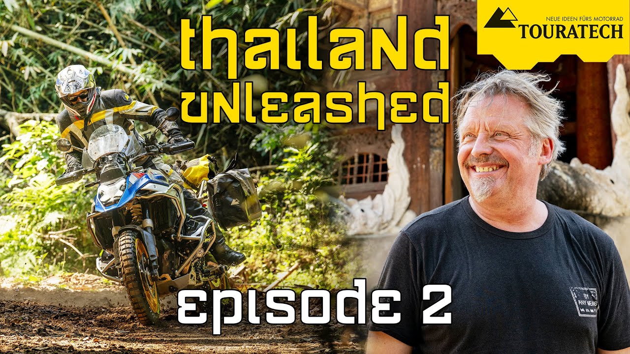 Thailand Unleashed - Episode 2 - A Touratech Adventure with Charley Boorman on a BMW R 1300 GS