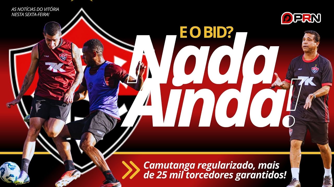 🔴⚫ E o BID? Nada ainda! | Camutanga regularizado e mais de 25 mil no Barradão!