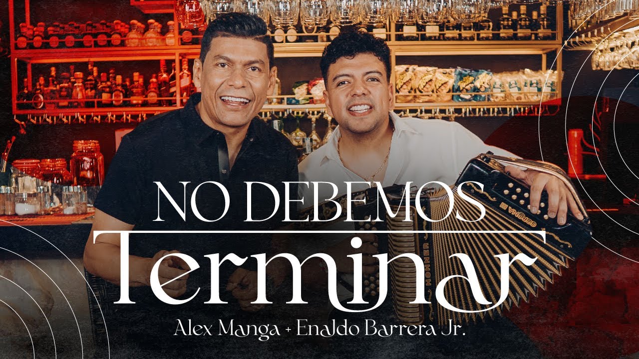 No debemos Terminar Alex Manga - Enaldo Barrera Jr