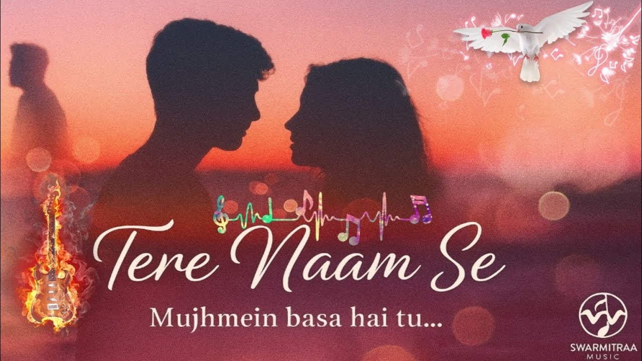 Tere Naam Se | Mujhmein Basa Hai Tu | New Romantic Lo-fi Song | Swarmitraa Music 
