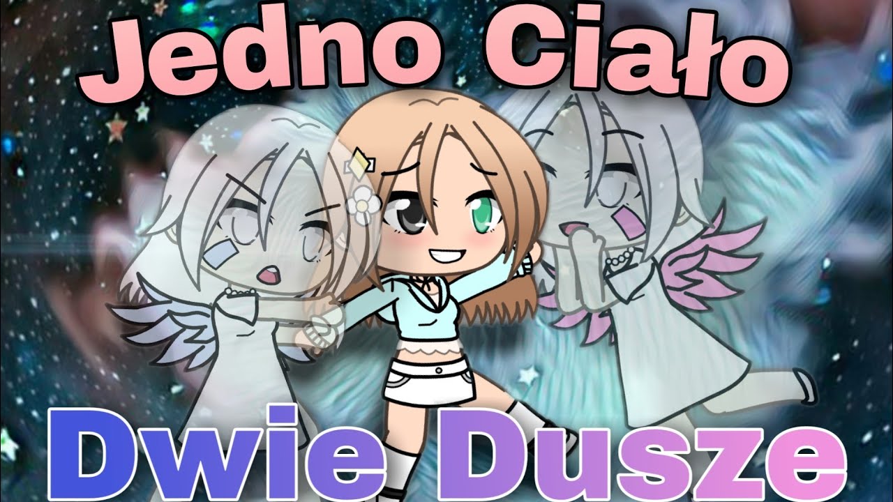 🌷 Jedno Ciało Dwie Dusze 🌷 Gacha Life po Polsku //Movie PL\\