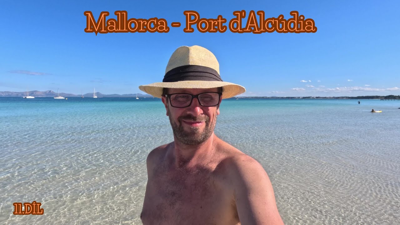MALLORCA 🇪🇸 V KVĚTNU / 11.díl / Alcúdia / procházka po pláži Port d'Alcúdia /.