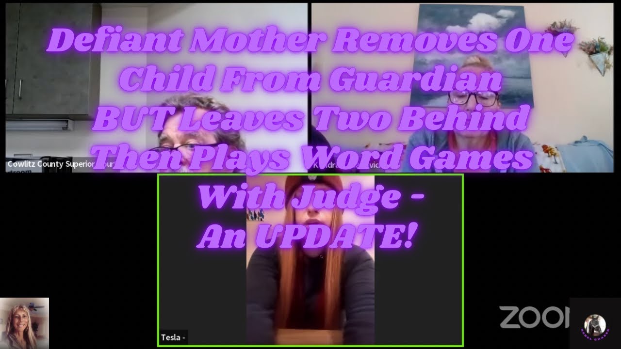 Defiant Mother Removes One Child From Guardian Then Plays Word Games With Judge - AN UPDATE!