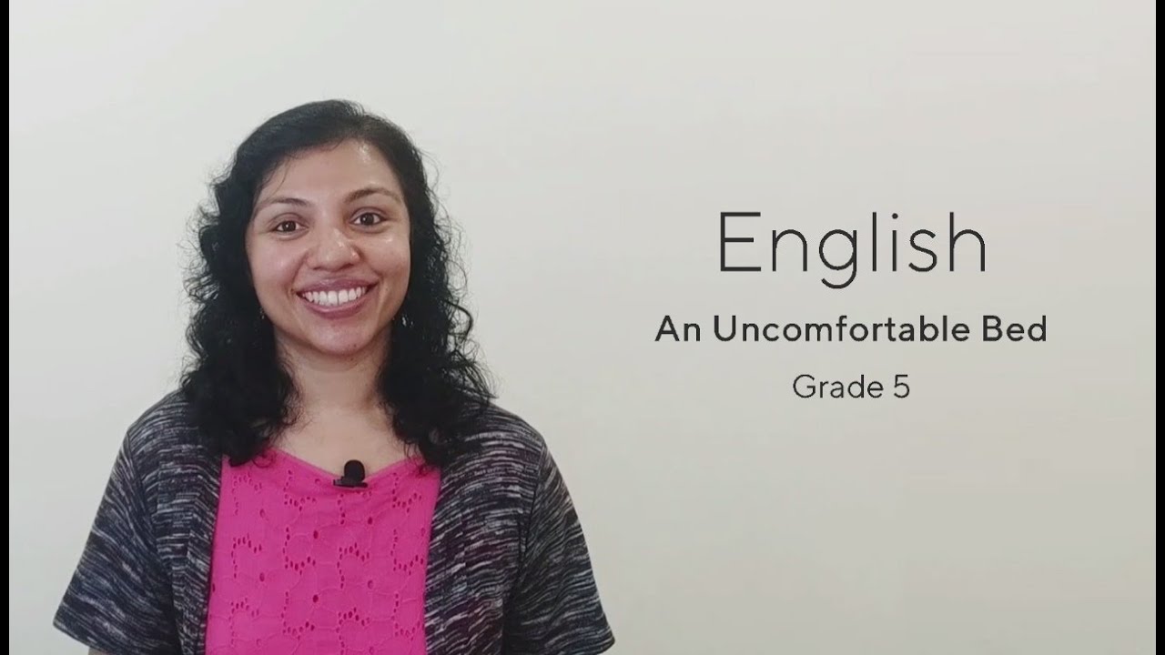 GRADE 5 II  ENGLISH II  Unit 9 - An Uncomfortable Bed
